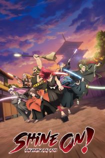 دانلود انیمه Shine On! Bakumatsu Bad Boys