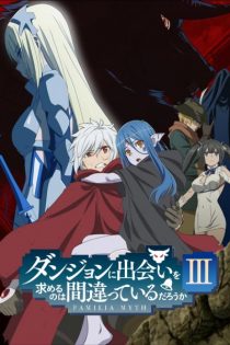 دانلود انیمه Is It Wrong to Try to Pick Up Girls in a Dungeon? III