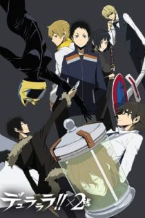 دانلود انیمه Durarara!! x2 Ketsu