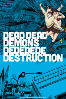 دانلود انیمه Dead Dead Demons Dededede Destruction