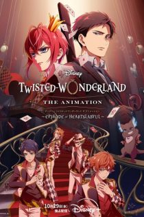 دانلود انیمه Disney Twisted-Wonderland The Animation: Episode of Heartslabyul