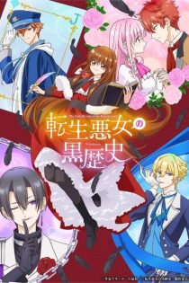 دانلود انیمه The Dark History of the Reincarnated Villainess